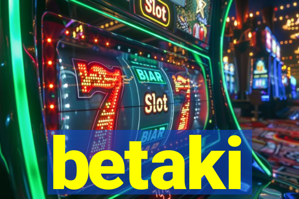 betaki