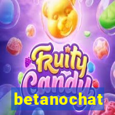 betanochat