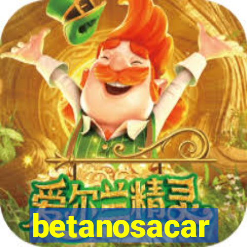 betanosacar