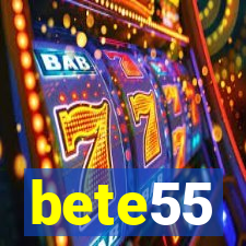 bete55