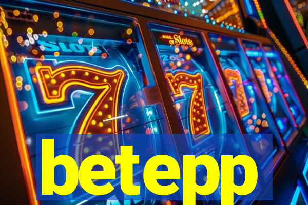 betepp
