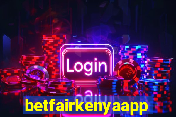 betfairkenyaapp
