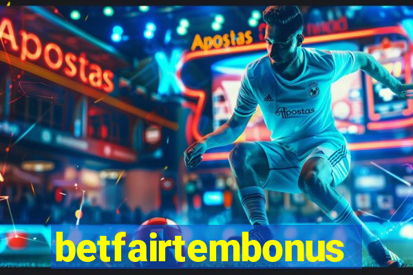 betfairtembonus