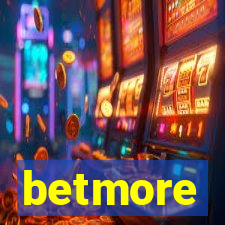 betmore