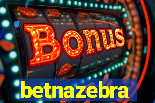 betnazebra