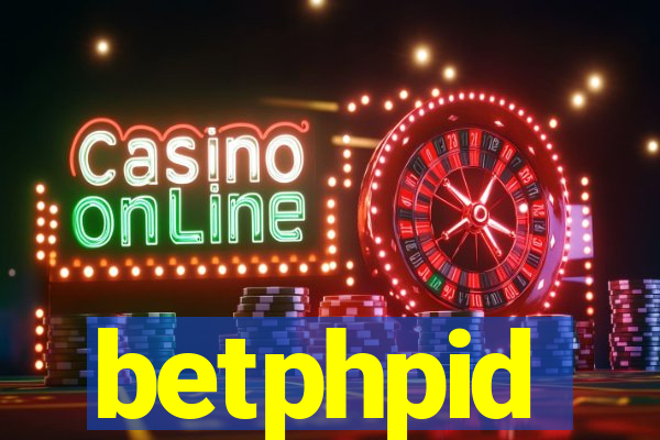 betphpid