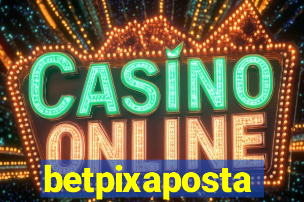 betpixaposta