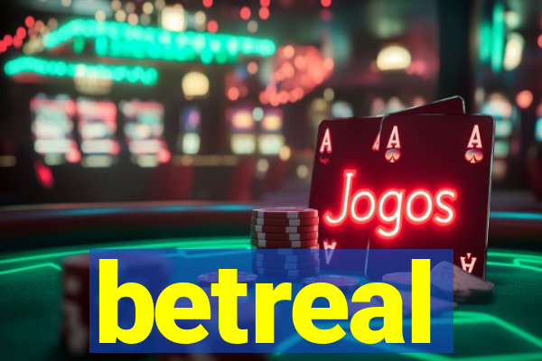 betreal