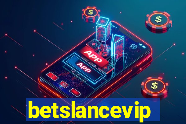betslancevip