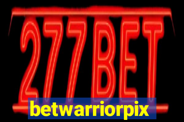 betwarriorpix