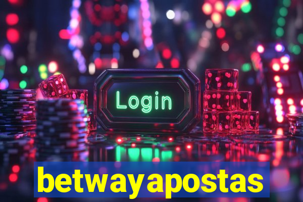 betwayapostas