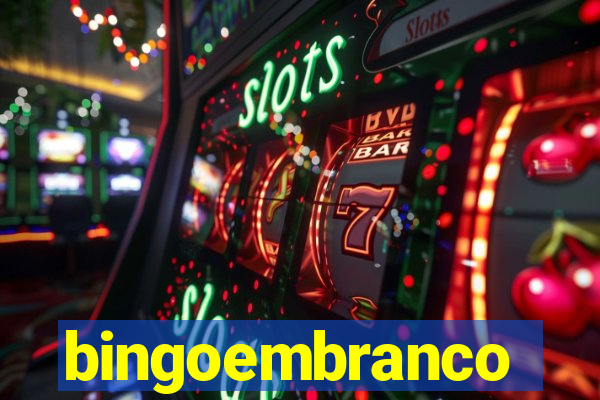 bingoembranco
