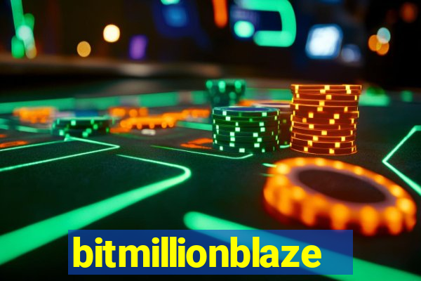 bitmillionblaze