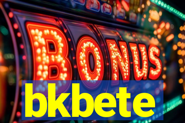 bkbete