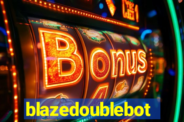 blazedoublebot