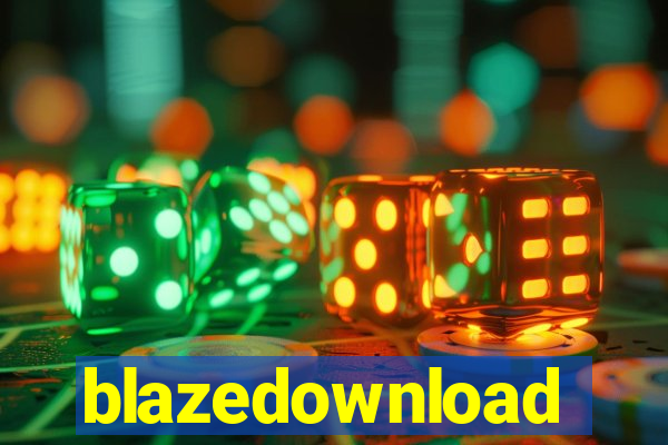 blazedownload
