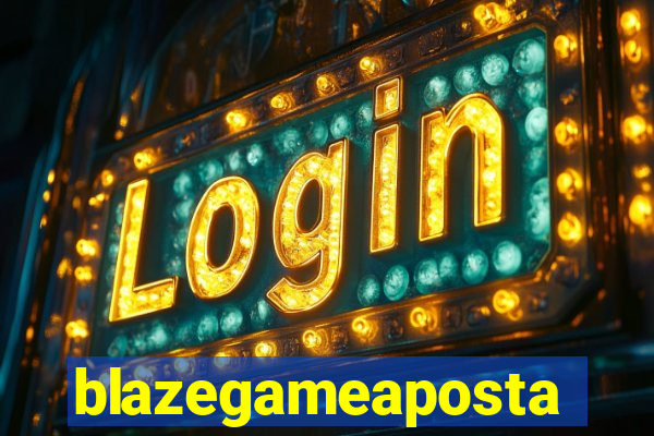 blazegameaposta