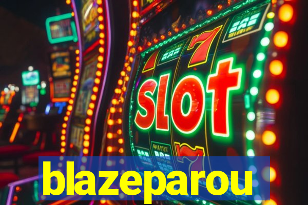 blazeparou