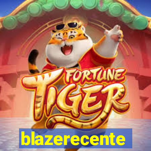 blazerecente