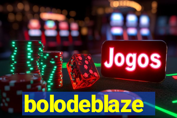 bolodeblaze