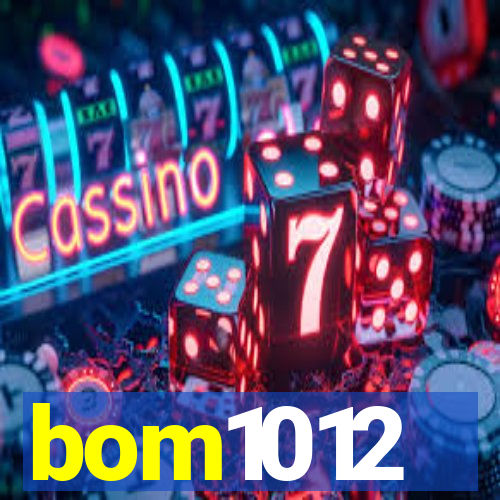 bom1012