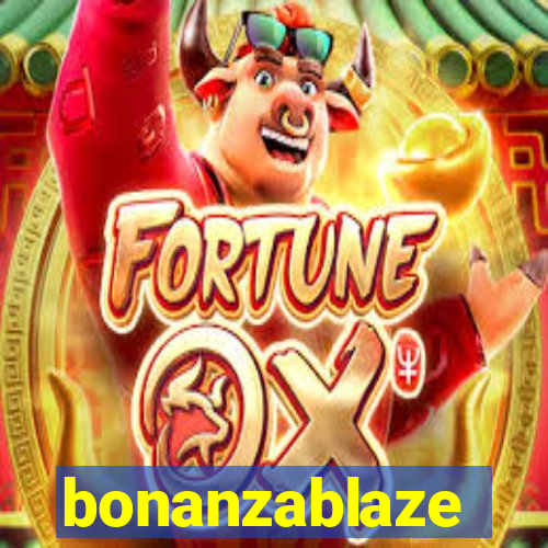 bonanzablaze