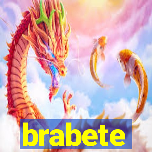 brabete