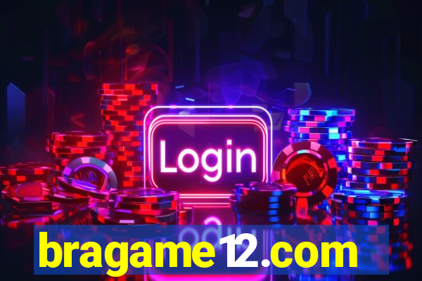 bragame12.com