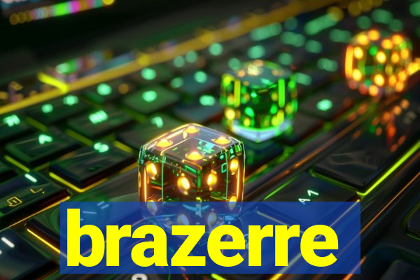 brazerre