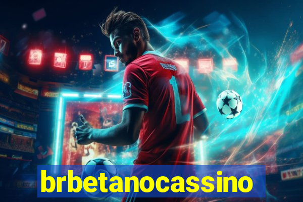 brbetanocassino