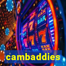 cambaddies