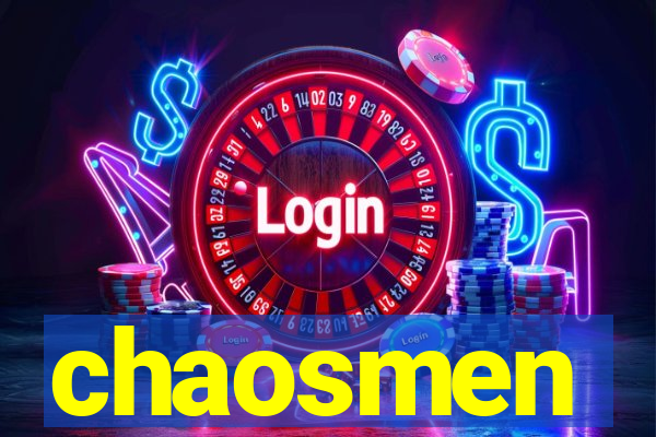chaosmen