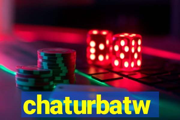 chaturbatw