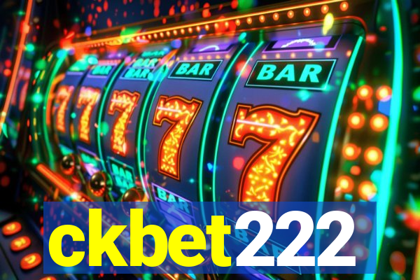 ckbet222