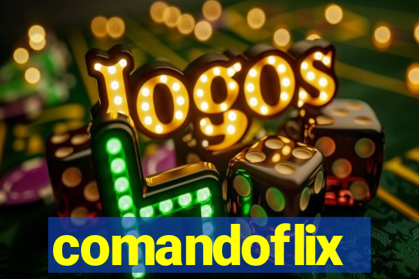 comandoflix