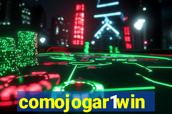comojogar1win