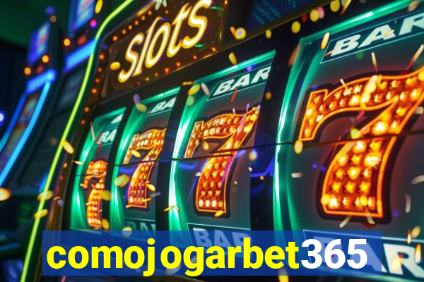 comojogarbet365
