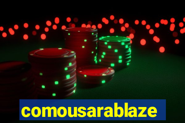 comousarablaze