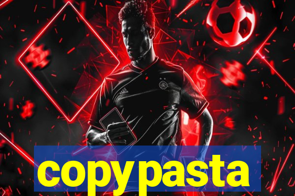 copypasta