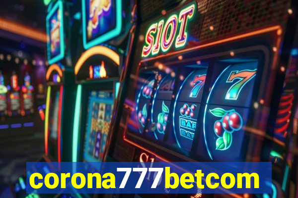 corona777betcom