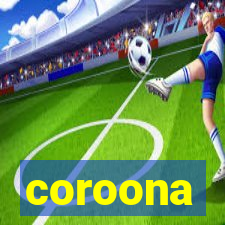 coroona