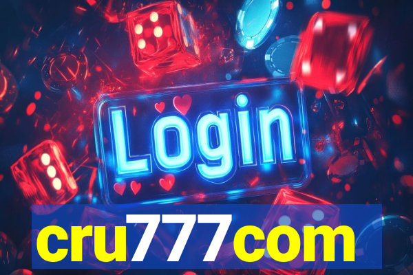 cru777com