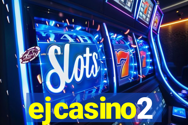 ejcasino2