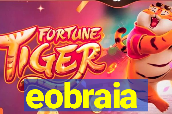 eobraia