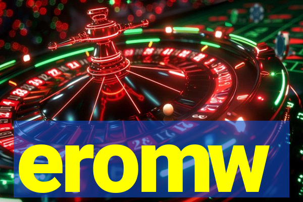 eromw