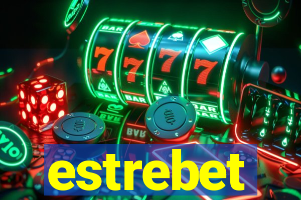 estrebet