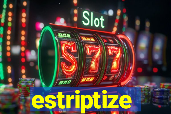 estriptize