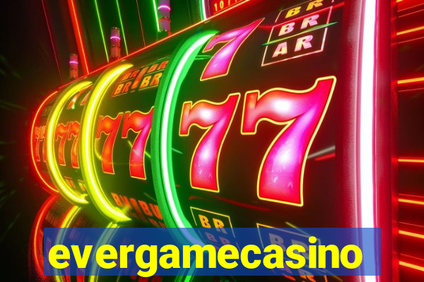 evergamecasino