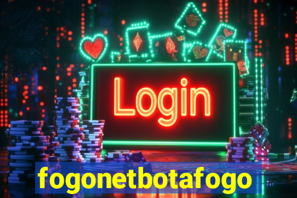 fogonetbotafogo