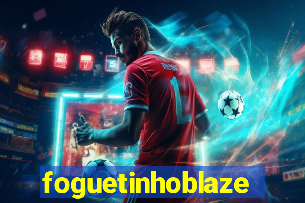 foguetinhoblaze